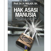 Image of Hak asasi manusia : hakekat, konsep dan implikasinya dalam perspektif hukum dan masyarakat