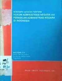 Image of Beberapa catatan tentang hukum administrasi negara dan peradilan administrasi negara di indonesia