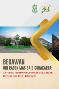 Image of Begawan UIN raden mas said Surakarta: antologi pidato pengukuhan guru besar (periode juni 2019-juli 2019)