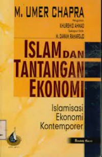 Image of Islam dan tantangan ekonomi: islamisasi ekonomi kontemporer