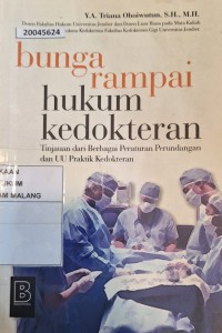 Image of Bunga rampai hukum kedokteran : tinjauan dari berbagai peraturan perundang undangan dan uu praktik kedokteran