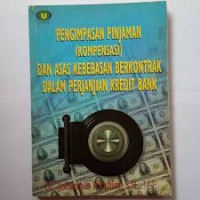 Image of Pengimpasan pinjaman (kompensasi) dan asas keberhasilan berkontrak dalam perjanjian kredit bank
