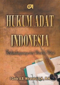 Image of Hukum adat Indonesia : Perkembangan dari masa ke masa