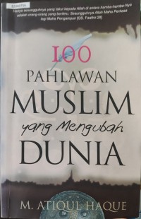 Image of 100 pahlawan muslim yang mengubah dunia