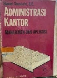 Image of Administrasi kantor: manajemen dan aplikasi