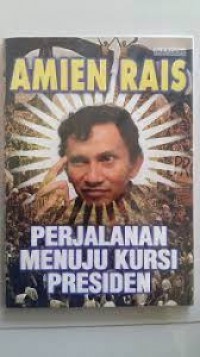 Image of Amien Rais: perjalanan menuju kursi presiden