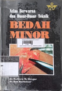 Image of Atlas berwarna dan dasar-dasar teknik bedah minor