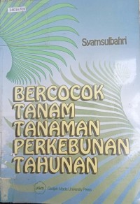 Image of Bercocok tanam tanaman perkebunan tahunan