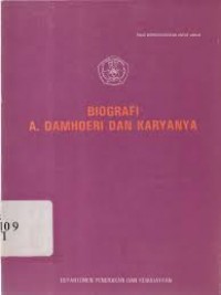 Image of Biografi A. Damhoeri dan karyanya