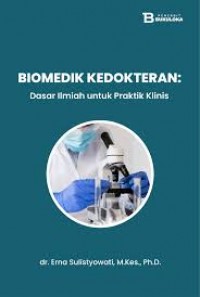 Image of Biomedik kedokteran: dasar ilmiah untuk praktik klinis