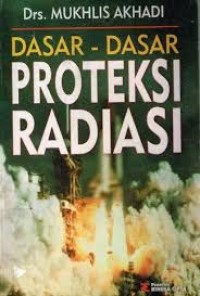 Image of Dasar-dasar proteksi radiasi