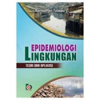 Image of Epidemiologi lingkungan teori dan aplikasi