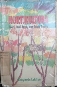 Image of Hortikultura: teori, budidaya dan pasca panen