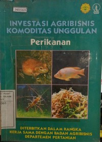 Image of Investasi agribisnis komoditas unggulan perikanan