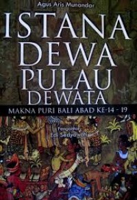 Image of Istana dewa pulau dewata: makna puri Bali abad ke 14-19