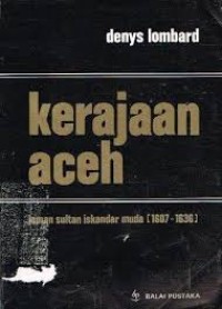 Image of Kerajaan Aceh: jaman Sultan Iskandar Muda (1607-1636)