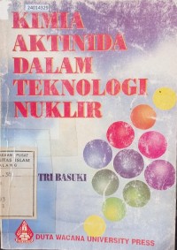 Image of Kimia aktinida dalam teknologi nuklir
