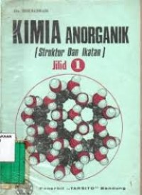 Image of Kimia anorganik: struktur dan ikatan jilid 1