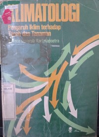Image of Klimatologi pengaruh iklim terhadap tanah dan tanaman