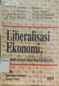 Image of Liberalisasi ekonomi: pemerataan dan kemiskinan