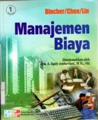 Image of Manajemen biaya: dengan tekanan stratejik (buku 1)