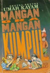 Image of Mangan ora mangan kumpul