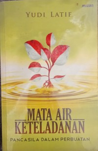 Image of Mata air keteladanan: pancasila dalam perbuatan