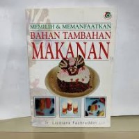 Image of Memilih dan memanfaatkan bahan tambahan makanan
