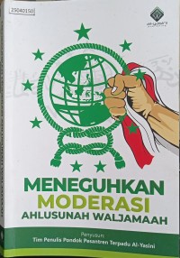 Image of Meneguhkan moderasi Ahlusunah Waljamaah