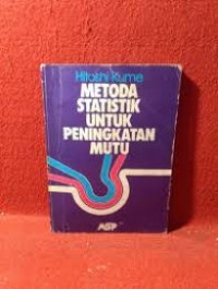 Image of Metode statistik untuk peningkatan mutu