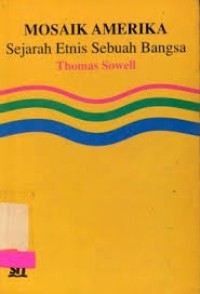 Image of Mosaik Amerika: sejarah etnis sebuah bangsa