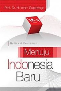 Image of Refleksi pemikiran: menuju Indonesia baru