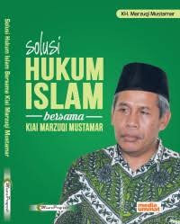 Image of Solusi hukum Islam bersama Kiai Marzuqi Mustamar