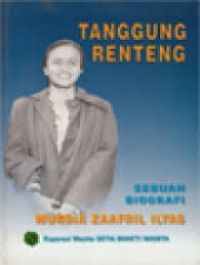 Image of Tanggung renteng: sebuah biografi Mursia Zaafrizal Ilyas