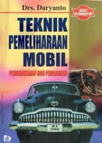 Image of Teknik pemeliharaan mobil: pemeriksaan dan perbaikan