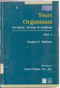 Image of Teori organisasi: struktur, desain & aplikasi