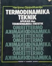Image of Termodinamika teknik: aplikasi dan termodinamika statistik