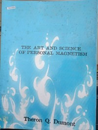Image of The art and science of personal magnetism