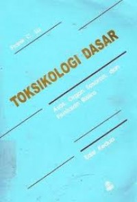 Image of Toksikologi dasar: asas, organ sasaran, dan penilaian resiko