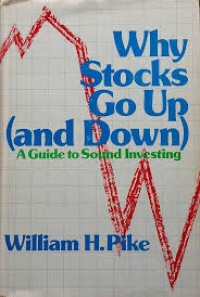 Image of Why stocks go up (and down): a guide to sound investing
