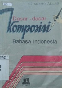 Image of Dasar- dasar komposisi bahasa Indonesia