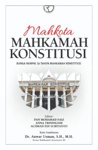 Image of Mahkota mahkamah konstitusi : bunga rampai 16 tahun mahkamah konstitusi