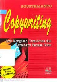 Image of Copywriting : Seni mengasah kreativitas dan memahami bahasa iklan