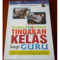 Image of Panduan penelitian tindakan kelas bagi guru