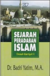 Image of Sejarah peradaban islam dirasah islamiyah II