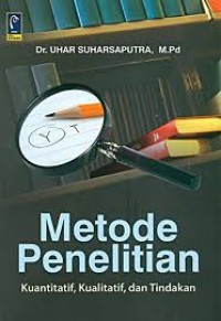 Image of Metode penelitian kuantitatif, kualitatif, dan tindakan