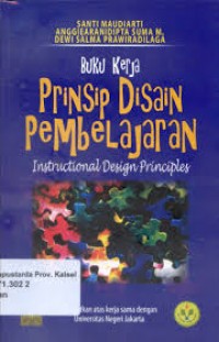 Image of Buku kerja prinsip disain pembelajaran : instructional design principles