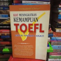 Image of Kiat Meningkatkan kemampuan TOEFL untuk tingkat lanjut