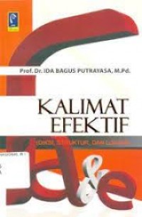 Image of Kalimat efektif :Diksi, struktur, dan logika)
