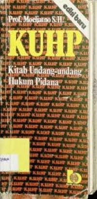 Image of Kuhp kitab undang undang hukum pidana